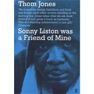 Sonny Liston Was a Friend of Mine