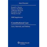 Constitutional Law 2008: Cases, Materials, and Problems
