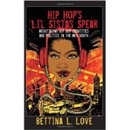 Hip Hop’s Li’l Sistas Speak
