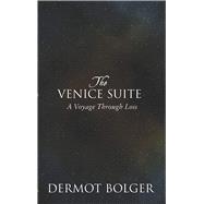 The Venice Suite A Voyage Through Loss