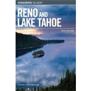 Insiders' Guide® to Reno and Lake Tahoe, 5th