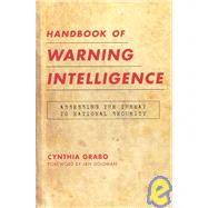 Handbook of Warning Intelligence Assessing the Threat to National Security