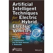 Artificial Intelligent Techniques for Electric and Hybrid Electric Vehicles