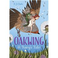 Oakwing A Fairy's Tale