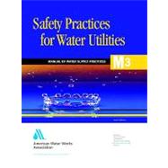 Safety Practices for Water Utilities