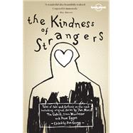 Lonely Planet The Kindness of Strangers