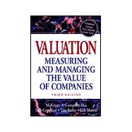 Valuation: Measuring and Managing the Value of Companies, 3rd Edition