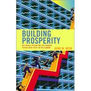 Building Prosperity Why Ronald Reagan and the Founding Fathers Were Right on the Economy