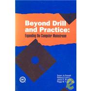 Beyond Drill and Practice