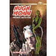 Hugh Monn, Private Detective