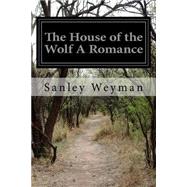 The House of the Wolf a Romance