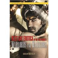 Best Gay Erotica of the Year, Volume 2: Warlords and Warriors