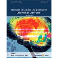 Frontiers in Clinical Drug Research Alzheimer Disorders: Volume 8