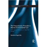 The Precautionary Principle in Marine Environmental Law: With Special Reference to High Risk Vessels