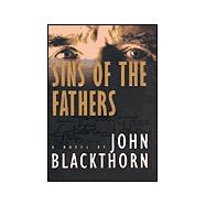 Sins of the Fathers : A Novel