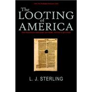 Looting of America : How Republicans Stole Power and Wealth and How to Get It Back