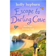 Escape to Darling Cove Part Four,9781398511910