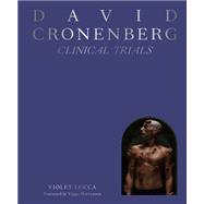David Cronenberg: Clinical Trials