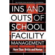 Ins and Outs of School Facility Management More Than Bricks and Mortar