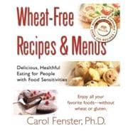 Wheat-Free Recipes and Menus
