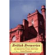 British Breweries An Architectural History