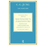 Nietzsche's Zarathustra: Notes of the Seminar given in 1934-1939 by C.G. Jung