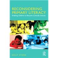 Reconsidering Primary Literacy: Enabling children to become critically literate