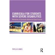 Curricula for Students with Severe Disabilities: Narratives of Standards-Referenced Good Practice