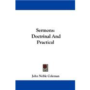 Sermons : Doctrinal and Practical