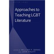 Approaches to Teaching Lgbt Literature