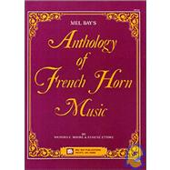 Mel Bay's Anthology of French Horn Music