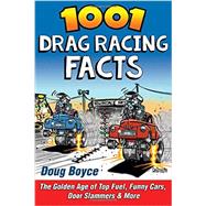 1001 Drag Racing Facts