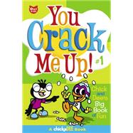 You Crack Me Up! Chick and Dee's Big Book of Fun