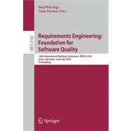 Requirements Engineering: Foundation for Software Quality : 16th International Working Conference, REFSQ 2010, Essen, Germany, June 30-July 2, 2010, Proceedings