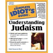 The Complete Idiot's Guide to Understanding Judaism