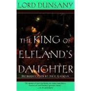 The King of Elfland's Daughter A Novel