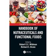 Handbook of Nutraceuticals and Functional Foods, Third Edition