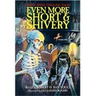 Even More Short & Shivery: Thirty Spine-Tingling Tales