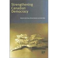 Strengthening Canadian Democracy,9780886451912