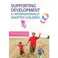 Supporting Development in Internationally Adopted Children