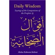 Daily Wisdom: Sayings of the Companions of the Prophet
