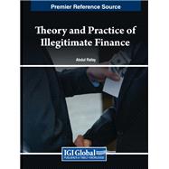 Theory and Practice of Illegitimate Finance