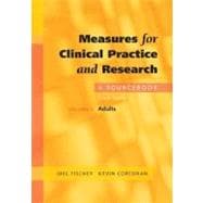 Measures for Clinical Practice and Research A Sourcebook Volume 2: Adults
