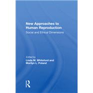 New Approaches To Human Reproduction
