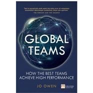 Global Teams How the best teams achieve high performance