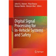 Digital Signal Processing for In-vehicle Systems and Safety