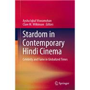 Stardom in Contemporary Hindi Cinema