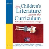 Using Children's Literature Across the Curriculum A Handbook of Instructional Strategies