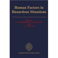 Human Factors in Hazardous Situations
