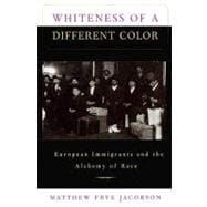 Whiteness of a Different Color,9780674951914